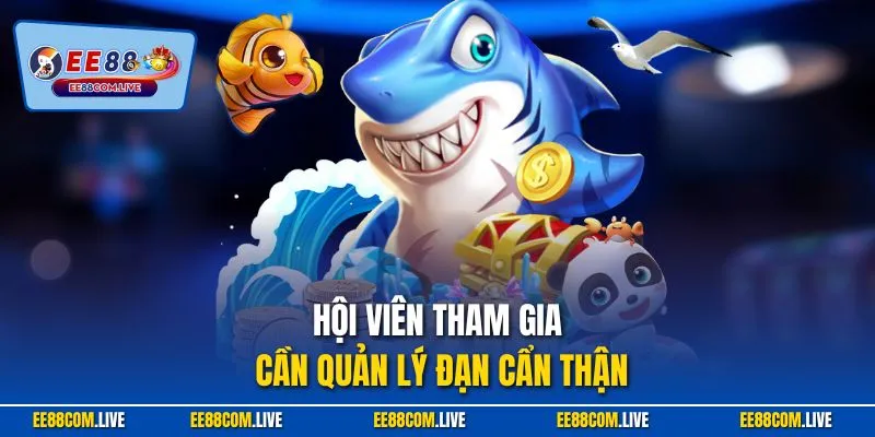 Hội viên tham gia cần quản lý đạn cẩn thận