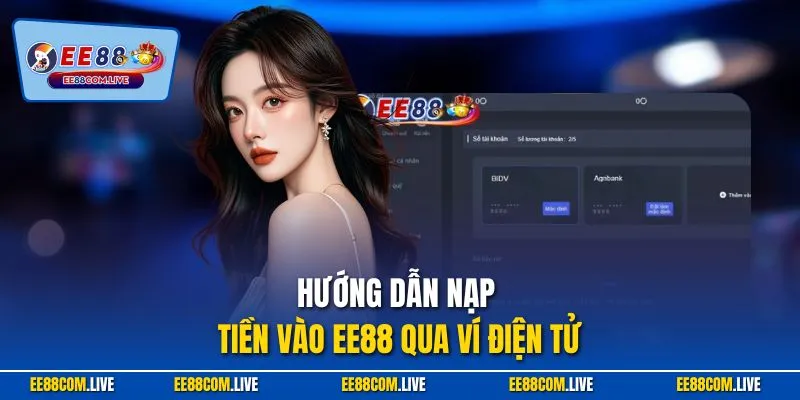 Hướng dẫn nạp tiền vào EE88 qua ví điện tử