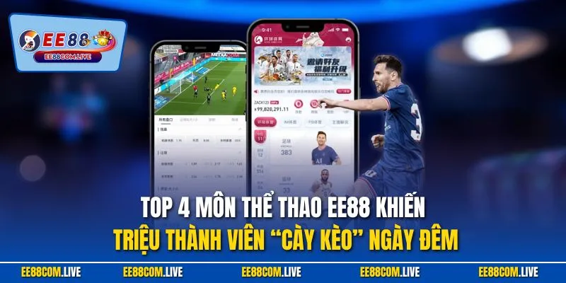 Top 4 môn thể thao EE88 khiến triệu thành viên “cày kèo” ngày đêm